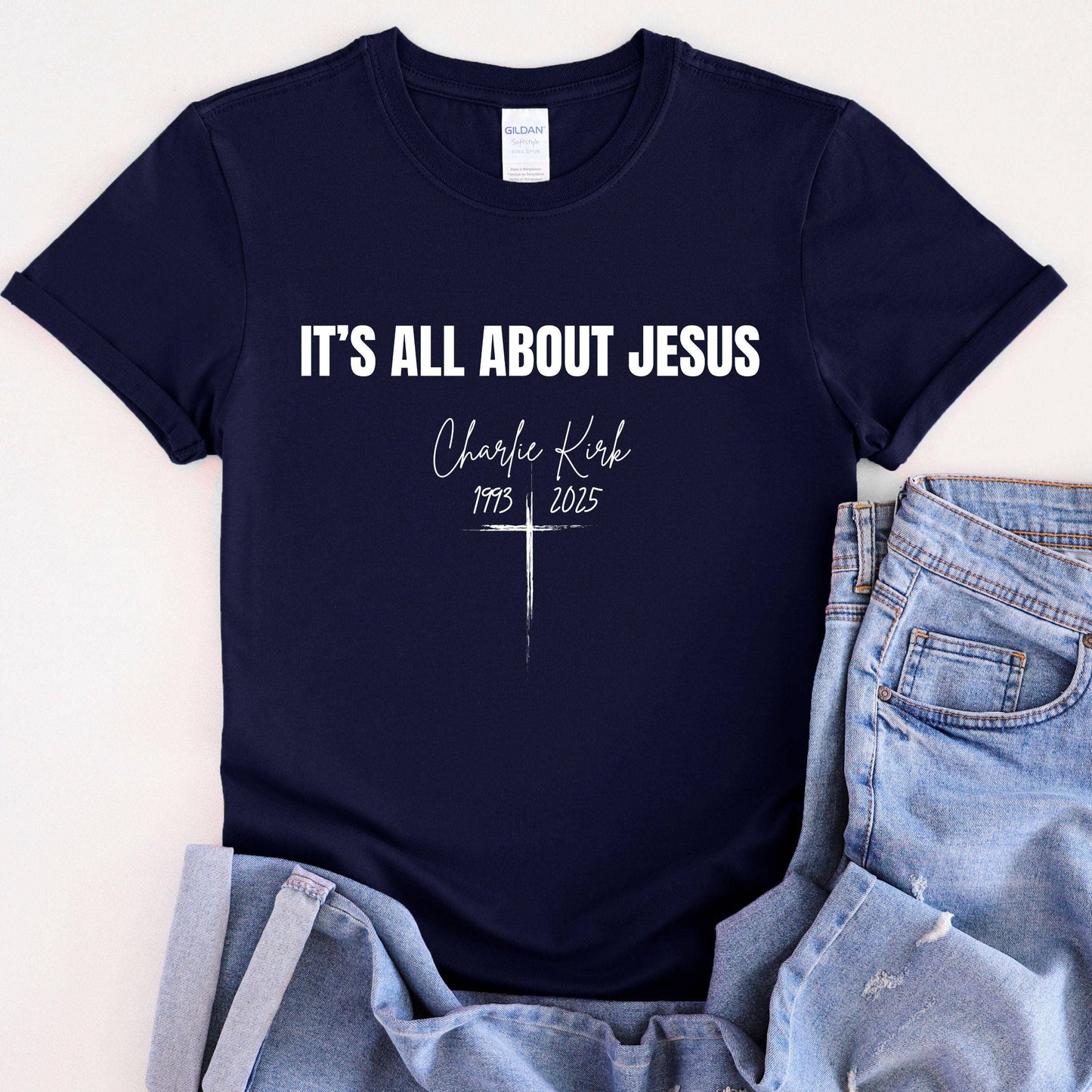 It's All About Jesus T-Shirt, Charlie Kirk RIP Sweatshirt : Custom Color / M / T-Shirt