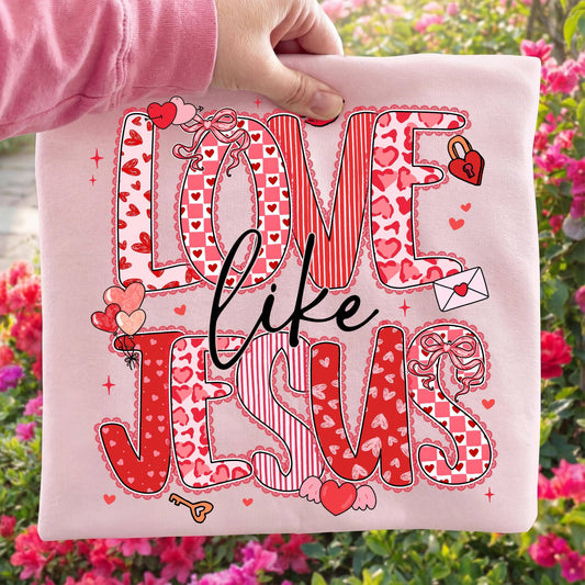 Love Like Jesus Shirt, Valentine Christian Sweater: Light Pink - Sweatshirt