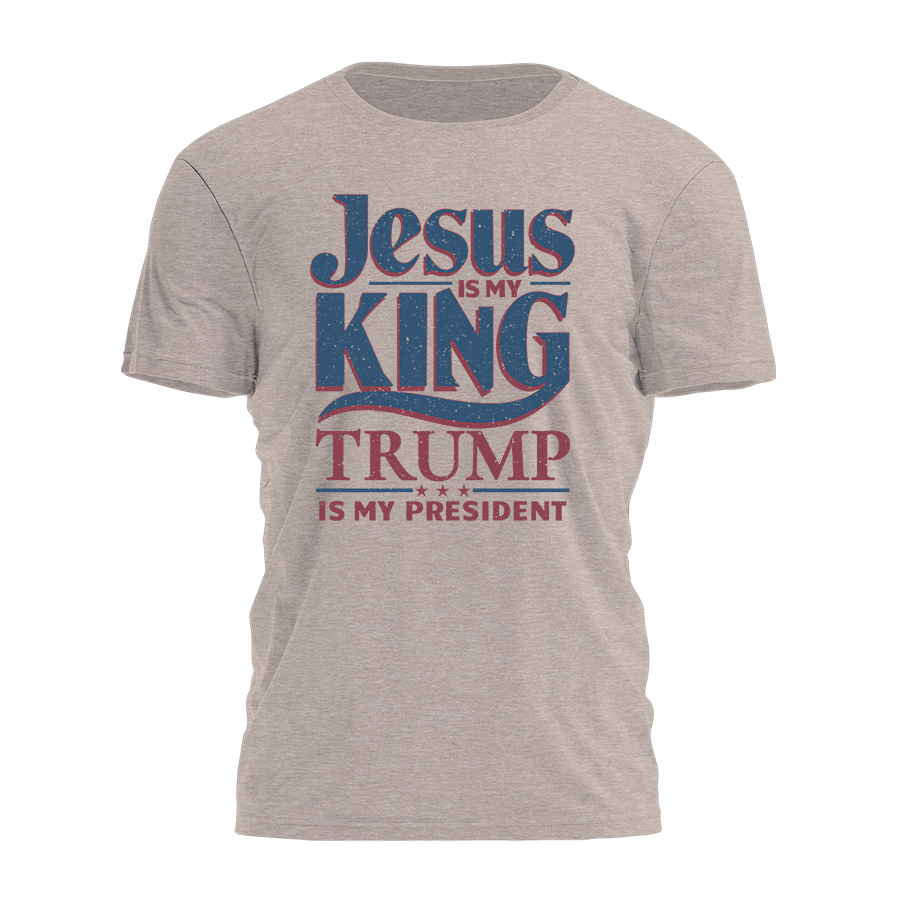Jesus is my King Trump is my President Tee - 2444: Heather Stone / S