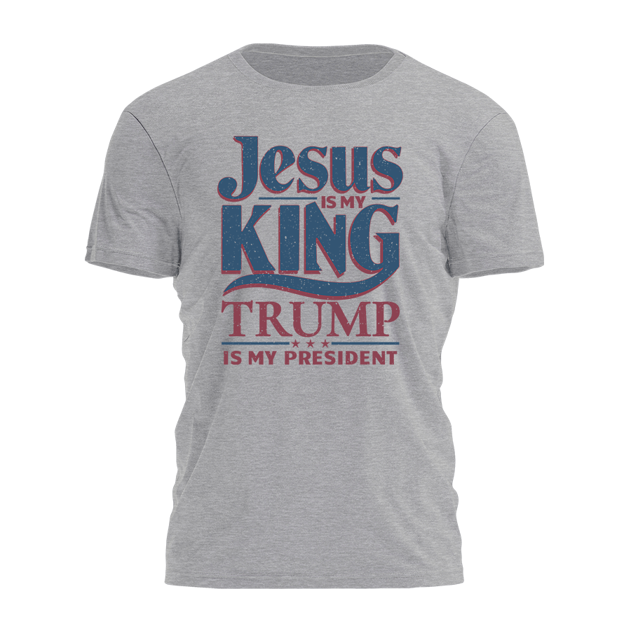 Jesus is my King Trump is my President Tee - 2444: Heather Stone / S